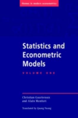 Statistics and Econometric Models Vol. 1 Alain, Gourieroux, Chris