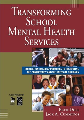 Transforming School Mental Health Services: Population-Based Approaches to P...