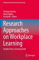 Research Approaches On Workplace Learning Insights From A Growing Field Buch Xiv