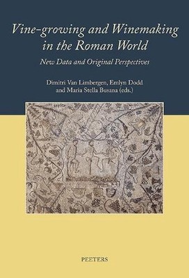 Vine-growing and Winemaking in the Roman World: New Data and Original Perspectiv