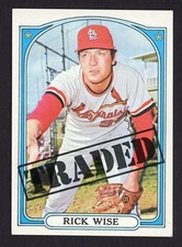 1972 Topps RICK WISE TRADED Cardinals HIGH NUMBER #756 EX Condition
