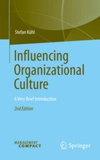 Influencing Organizational Culture Stefan Kühl