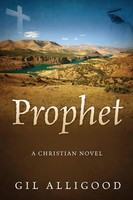 Prophet | A Christian Novel | Gil Alligood | Taschenbuch | Englisch | 2022