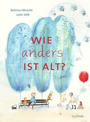 Wie anders ist alt, Bettina Obrecht