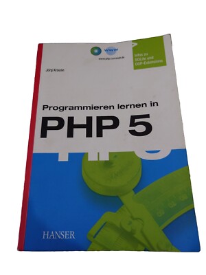 Programmieren lernen in PHP 5. Krause, Jörg,
