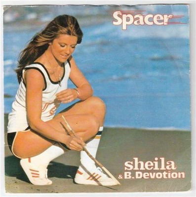 Sheila & B. Devotion - Spacer (7'', Single, A3/)