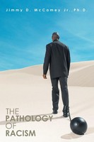 Jimmy D. Mccamey Jr. | The Pathology Of Racism | Taschenbuch | Englisch (2016)