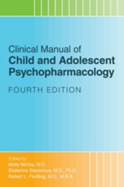 Clinical Manual of Child and Adolescent Psychopharmacology (Paperback Book)