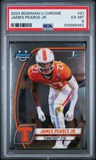 2024 BOWMAN UNIVERSITY CHROME #91 JAMES PEARCE JR. PSA 6