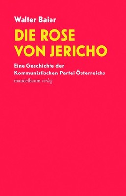 Die Rose von Jericho Walter Baier