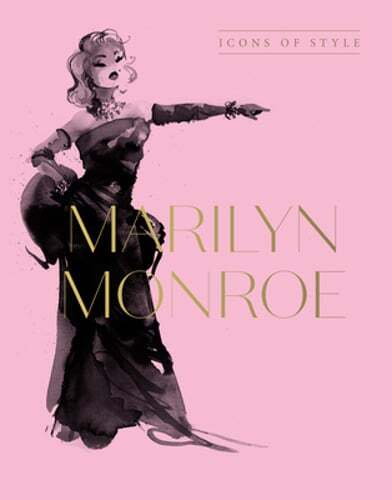 Marilyn Monroe: Icons Of Style, for fans of Megan Hess, The Little Books of: New