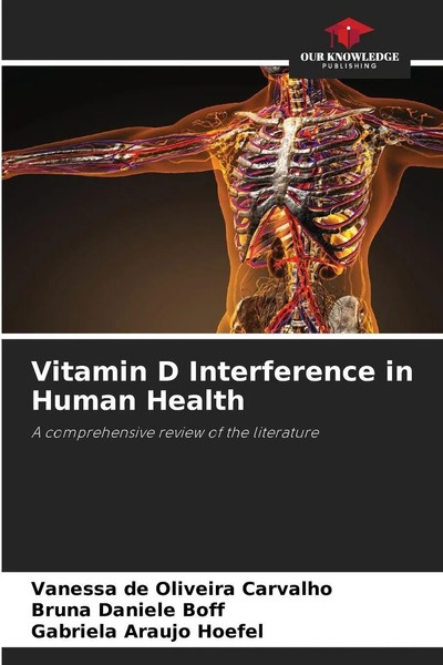 Vanessa De Oliveira Carvalho (U. A.) | Vitamin D Interference In Human Health-image