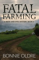 Bonnie Oldre | Fatal Farming | Taschenbuch | Englisch (2024) | Gatekeeper Press
