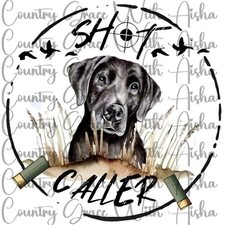 Sublimation Print Shot Caller Dog Hunting Ready To Press Paper Ink Heat Transfer