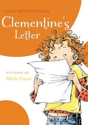 Clementine's Letter - paperback Pennypacker, Sara|Frazee, Marla