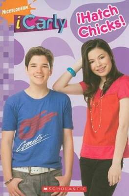 iCarly: iHatch Chicks! - Paperback By Scholastic - GOOD