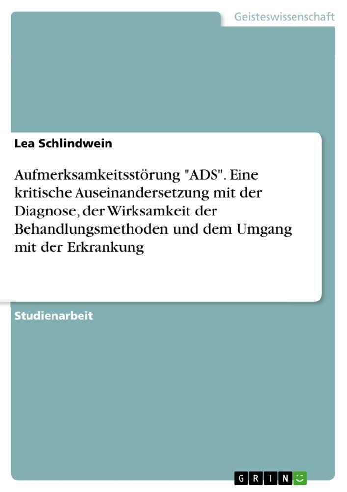 Thumbnail - Lea Schlindwein | Aufmerksamkeitsstörung Ads . Eine Kritische...