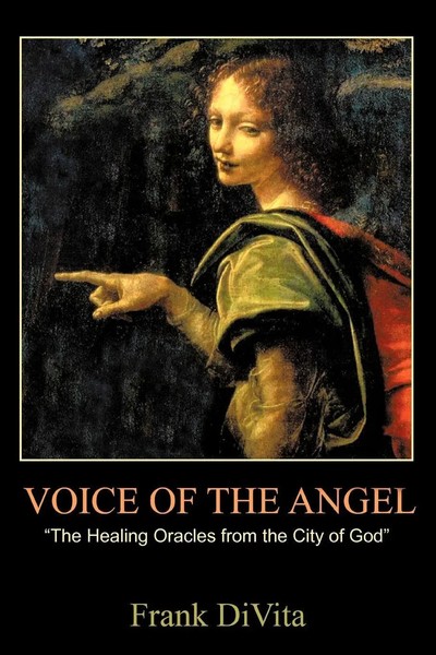 Voice Of The Angel | The Healing Oracles From The City Of God | Frank Divita-image