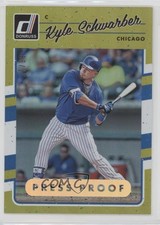 2017 Panini Donruss Gold Press Proof 17/99 Kyle Schwarber #74