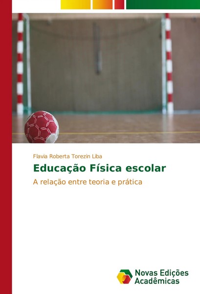 EducaçãO FíSica Escolar A RelaçãO Entre Teoria E PráTica Liba Taschenbuch 2015-image