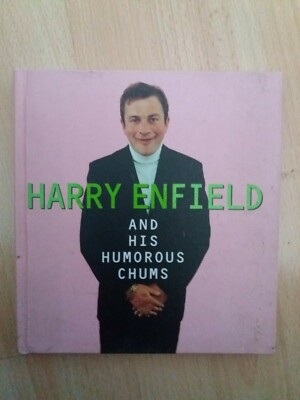 Harry Enfield and His Humorous Chums by Harry Enfield (Hardback, 1997)