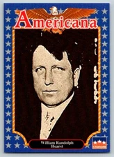 WILLIAM RANDOLPH HEARST Newspaper Publisher Americana Starline Trading Card B54