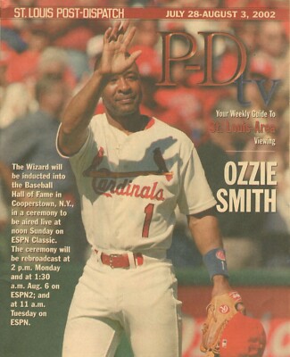 Ozzie Smith - St. Louis Post Dispatch P D  - TV   -  Julyi 28 - August 3, 2002