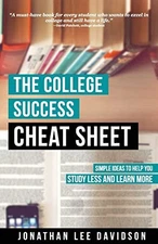 The College Success Cheat Sheet: Si..., Davidson, Jonat
