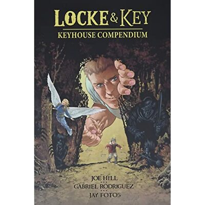 Locke & Key: Keyhouse Compendium Hill, Joe and Rodriguez, Gabriel