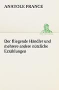 Thumbnail - Der Fliegende Händler Und Mehrere Andere Nützliche Erzählungen | Buch