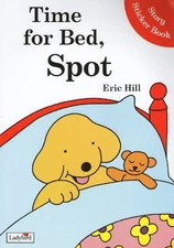 Time for Bed, Spot: Spot Sticker Story Book by Hill, Eric Book The Fast Free
