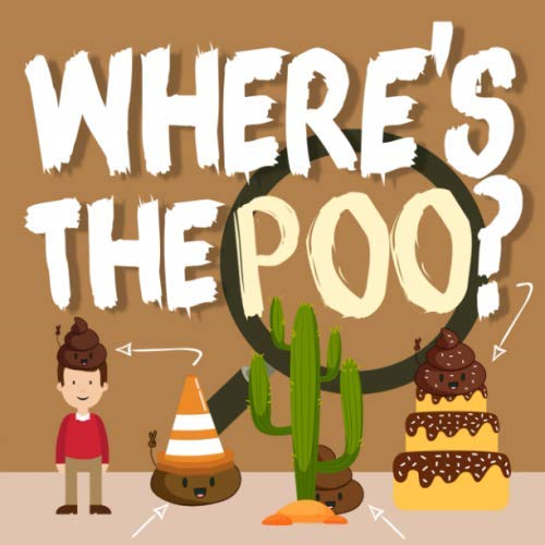 Where's the Poo?: A Search and Find Book for 3-5 Year... - Books, Search and...