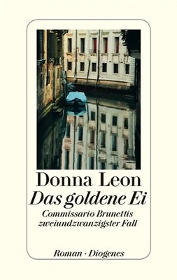 Das goldene Ei. Commissario Brunettis zweiundzwanzigster Fall