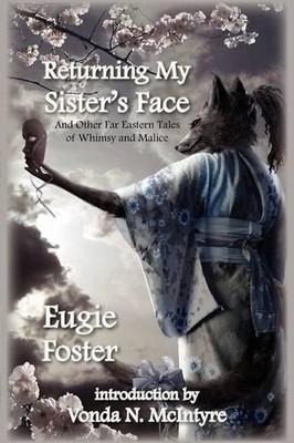 Eugie Foster Returning My Sister's Face (Gebundene Ausgabe) (US IMPORT)