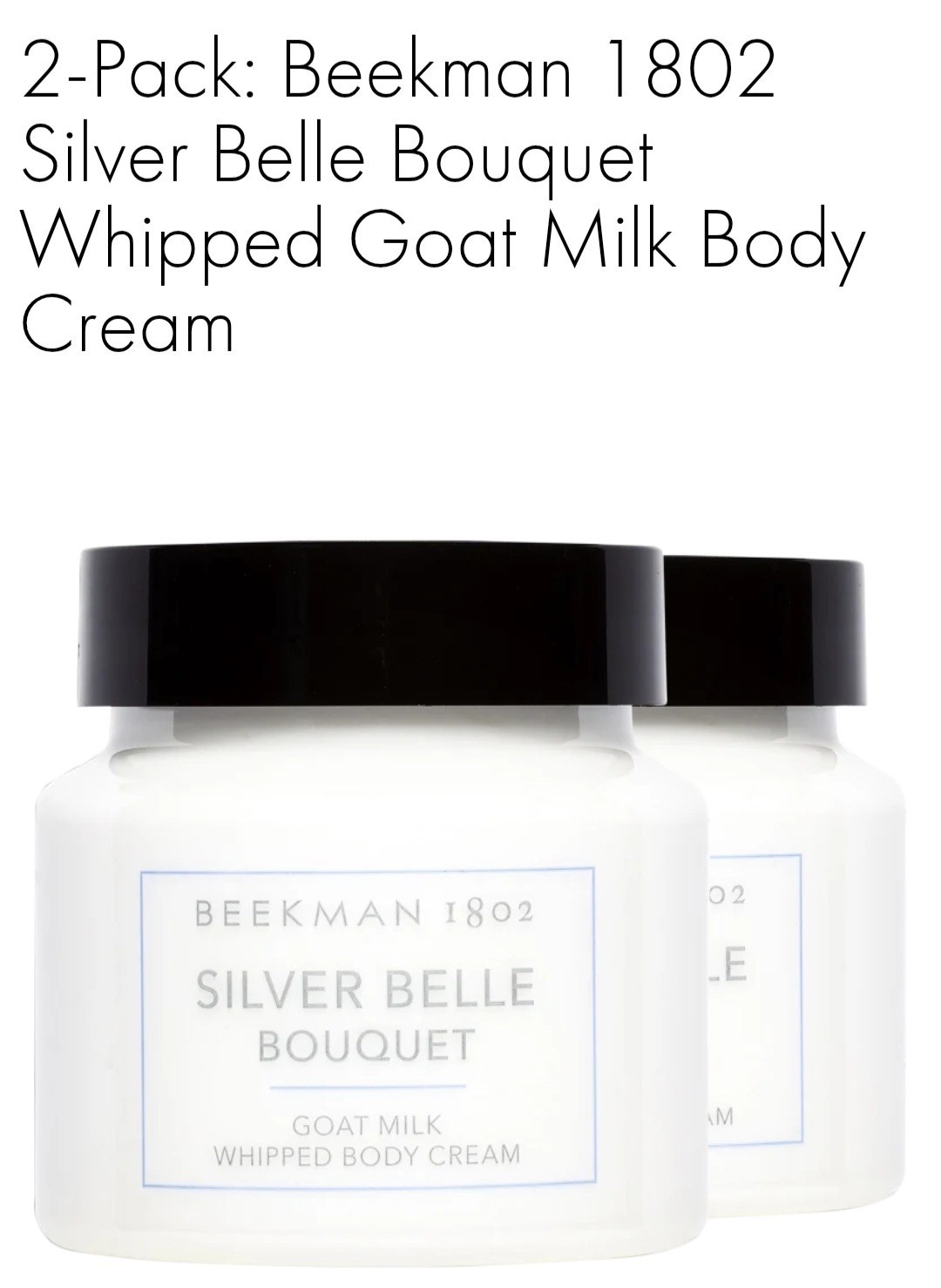 Beekman 1802 Silver Belle Bouquet Whipped Goat Milk Body Cream 8 oz 2 Pack New