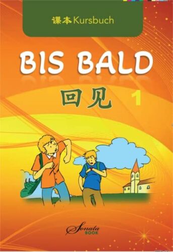 Wang Jing Zhao  Chinesisch für Anfänger "Bis Bald" Kursbuch (Chin (JP Oversized) - Photo 1/4