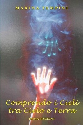 Comprendo i Cicli tra Cielo e Terra by Marina Tempini (Italian) Paperback Book