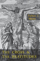 Cross And The Beatitudes | Fulton J. Sheen | Taschenbuch | Englisch | 2017