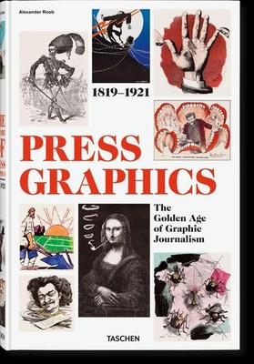 History of Press Graphics. 1819-1921 | Alexander Roob | deutsch