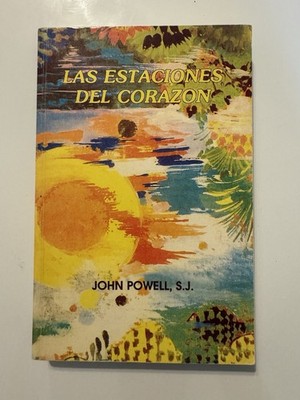 Estaciones del Corazon by John Powell (2003, Trade Paperback)