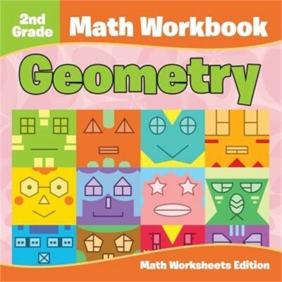 2nd Grade Math Workbook: Geometry Math Worksheets Edition (Paperback or Softback