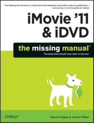 iMovie '11 & iDVD: The Missing Manual (Missing Manuals) (English and Engl - GOOD