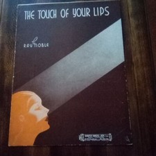 The Touch Of Your Lips By Ray Noble 1936 Sheet Music