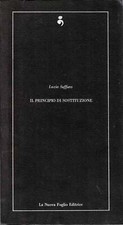 Lucio Saffaro - Il principio di sostituzione - Nuova Foglio 1977