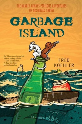 Garbage Island (Nearly Always Perilous Adventures of Archibald S