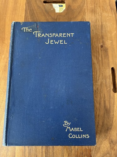 Cover of THE TRANSPARENT JEWEL MABEL COLLINS OCCULT BOOK 1913