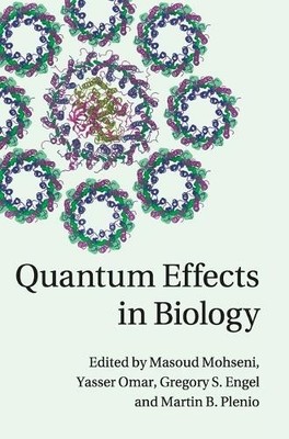Martin B. Plenio Quantum Effects in Biology (Hardback) (UK IMPORT)
