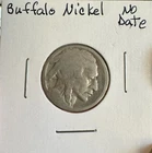 Buffalo Nickel, No Date No Mint Mark