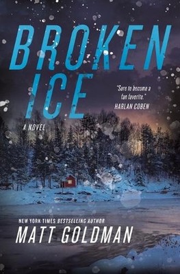 Broken Ice by Matt Goldman (English) Paperback Book