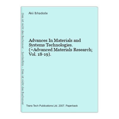 Advances In Materials and Systems Technologies. (=Advanced Materials Research; V